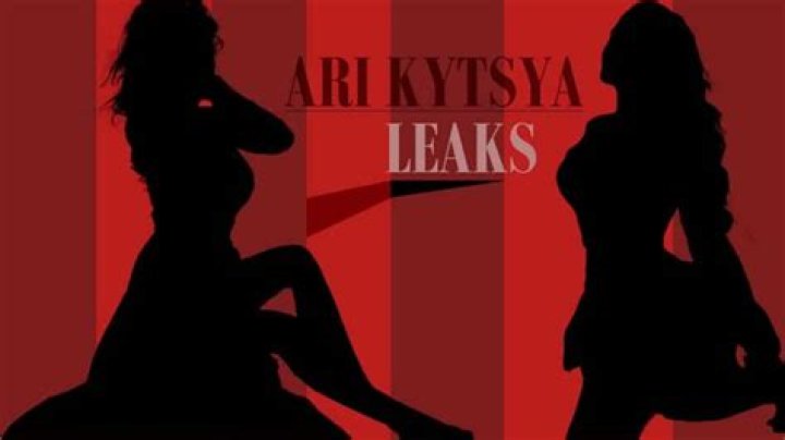 Ari Kytsya Leaks: The Untold Story Behind the Controversy