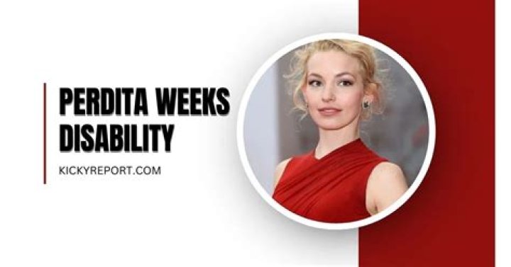 Understanding Perdita Weeks' Disability: A Journey of Strength and Resilience