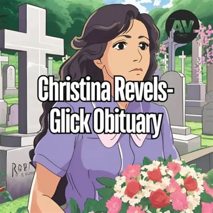 Unveiling the Life and Journey of Christina Revels Glick